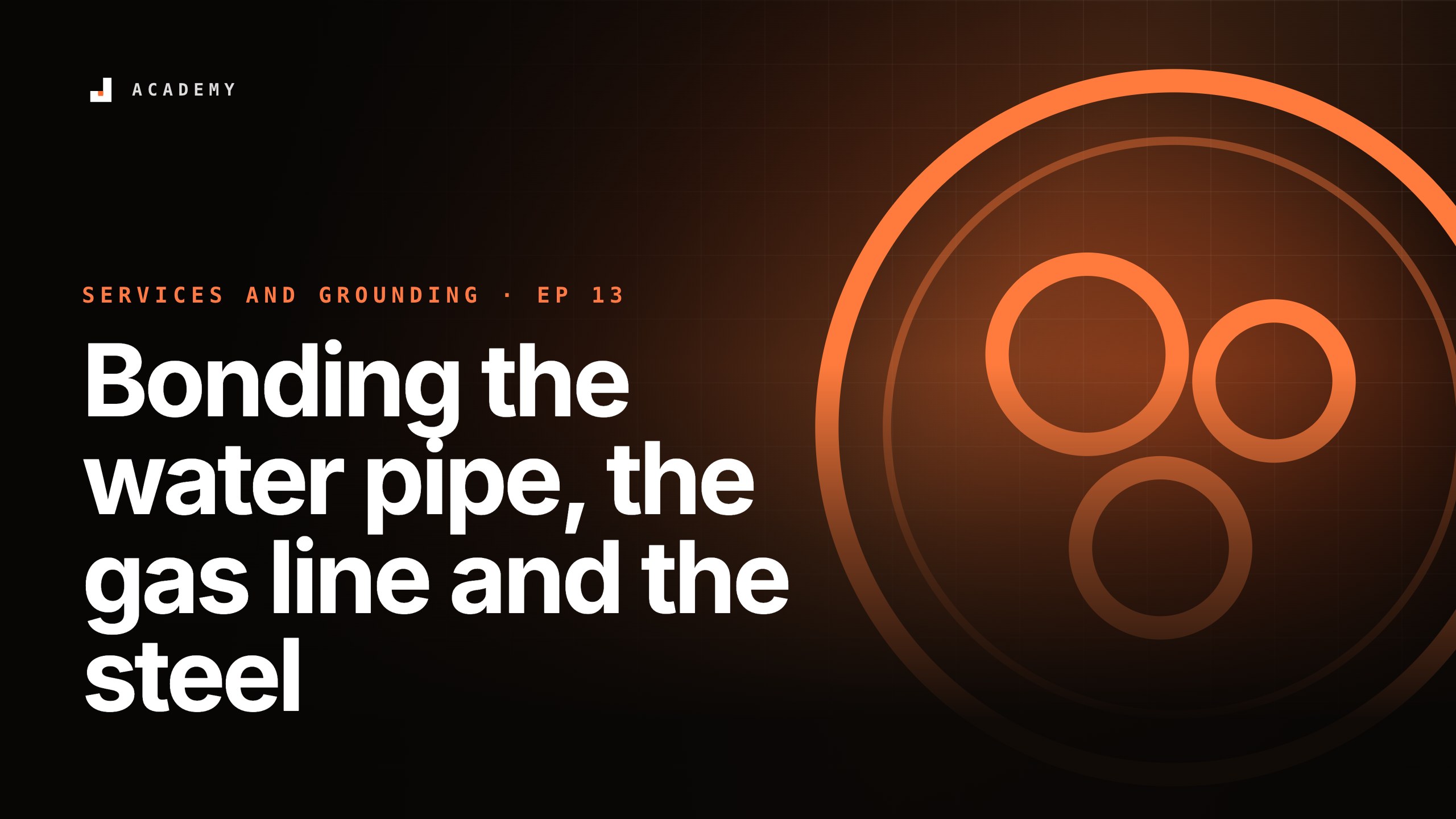 Bonding the water pipe, the gas line and the steel, episode 13 of Services and grounding