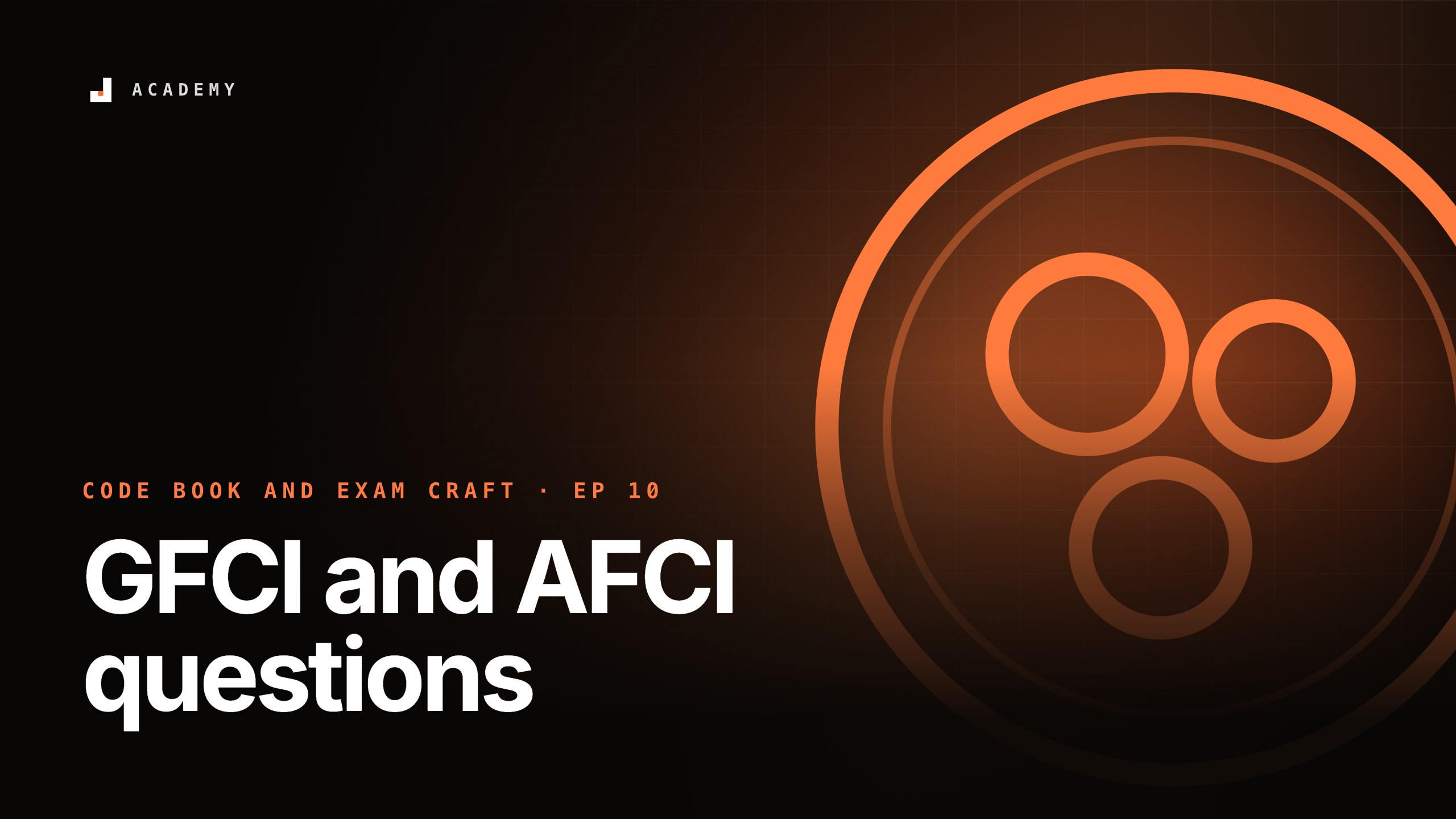 GFCI and AFCI questions, episode 10 of Code book and exam craft