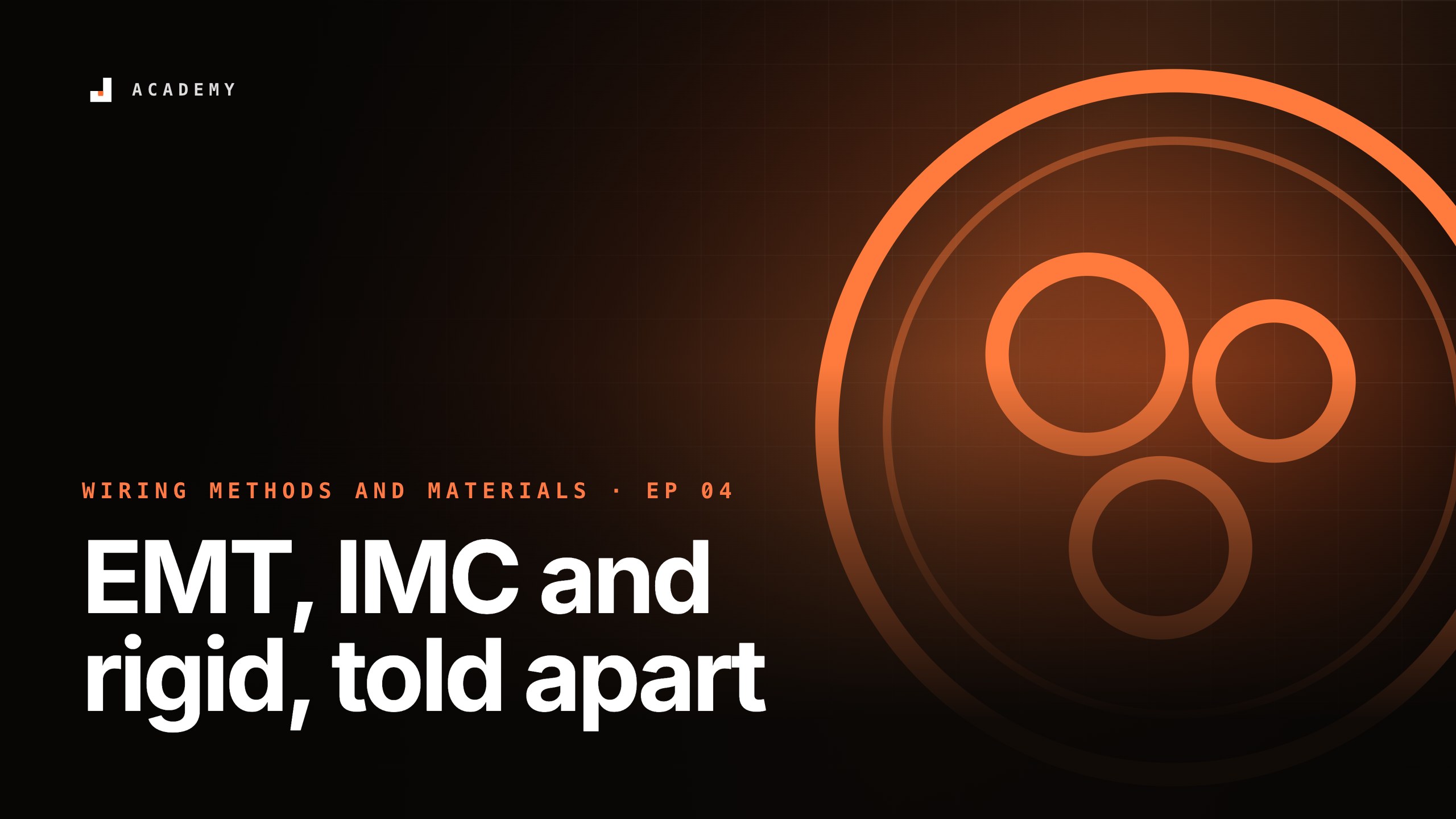 EMT, IMC and rigid, told apart, episode 4 of Wiring methods and materials