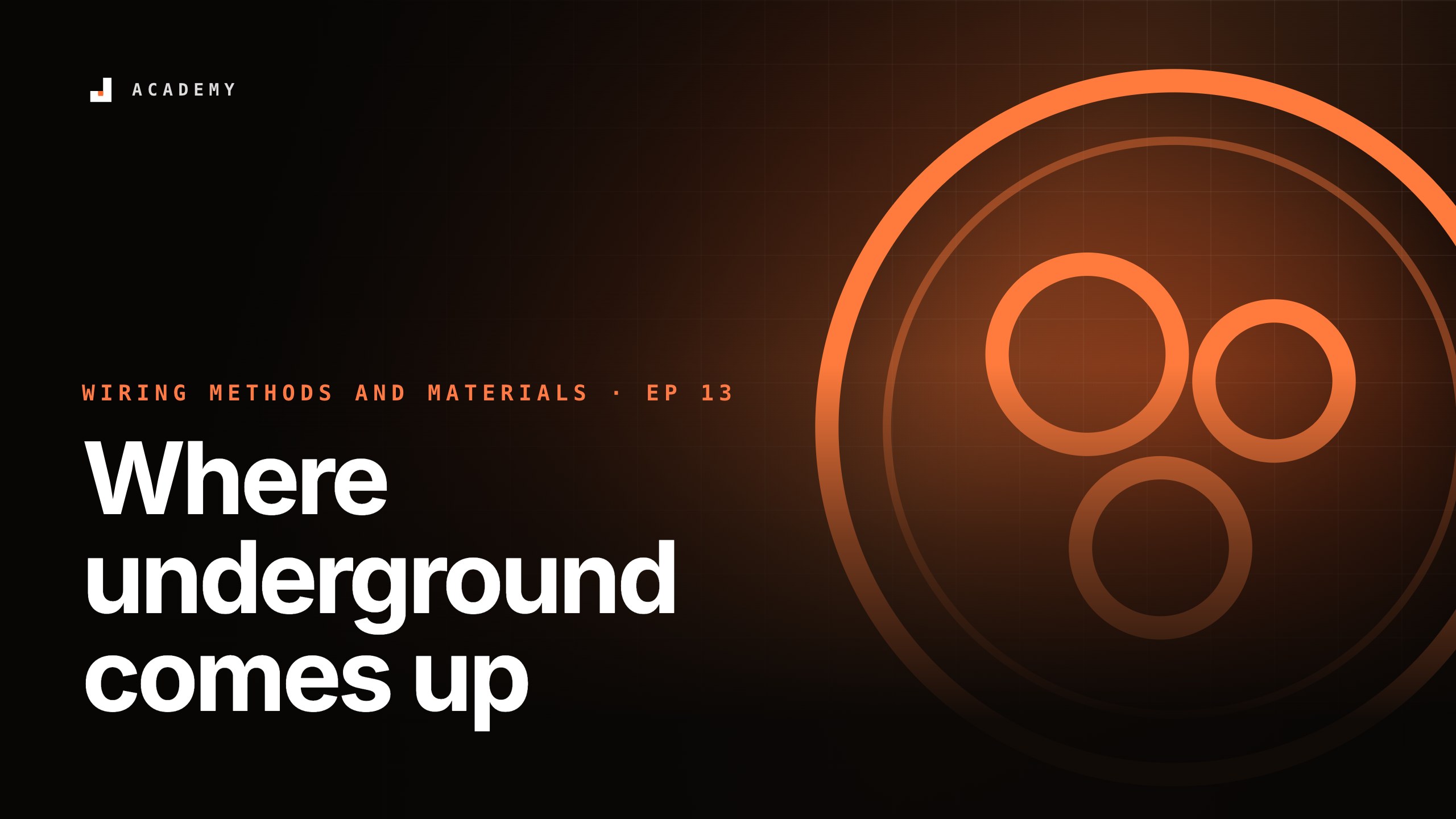 Where underground comes up, episode 13 of Wiring methods and materials