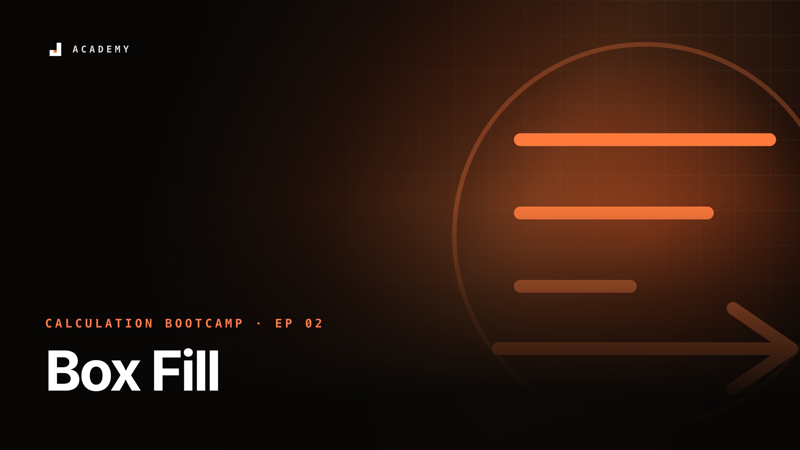 Box Fill, episode 2 of Calculation bootcamp