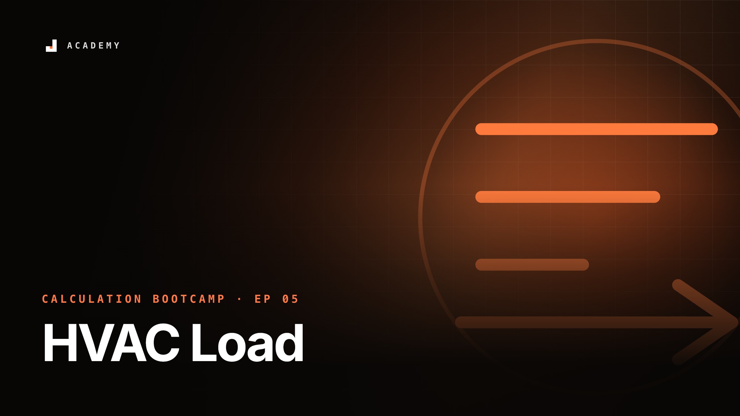 HVAC Load, episode 5 of Calculation bootcamp